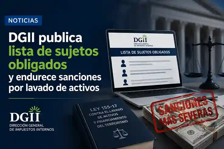 Noticias: DGII publica lista de sujetos obligados y endurece sanciones por lavado de activos