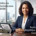 Buró de Crédito en República Dominicana: Guía Legal 2026